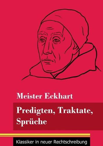 Cover image for Predigten, Traktate, Spruche: (Band 51, Klassiker in neuer Rechtschreibung)
