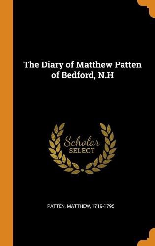 Cover image for The Diary of Matthew Patten of Bedford, N.H