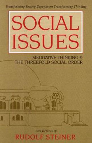 Social Issues: Meditative Thinking and the Threefold Social Order