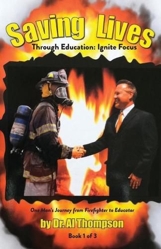 Cover image for Saving Lives Through Education: : Ignite Focus (Book 1 of 3)