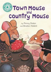 Cover image for Reading Champion: Town Mouse and Country Mouse: Independent Reading Turquoise 7