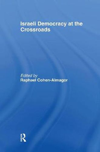 Cover image for Israeli Democracy at the Crossroads