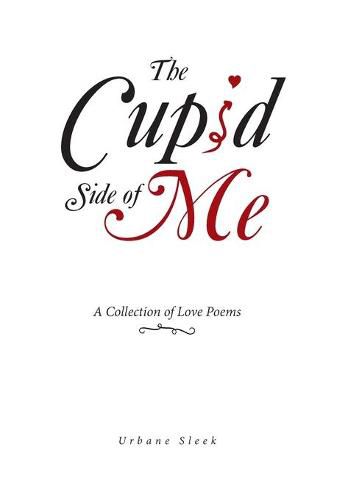 Cover image for The Cupid Side of Me: A Collection of Love Poems