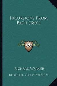 Cover image for Excursions from Bath (1801)