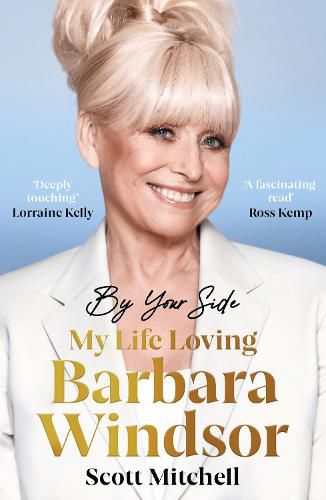 By Your Side: My Life Loving Barbara Windsor