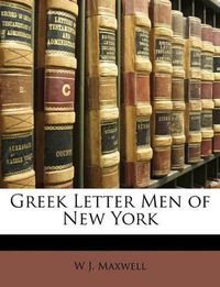 Cover image for Greek Letter Men of New York