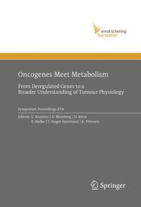 Cover image for Oncogenes Meet Metabolism: From Deregulated Genes to a Broader Understanding of Tumour Physiology