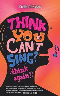 Cover image for Think you can't sing? Think again!