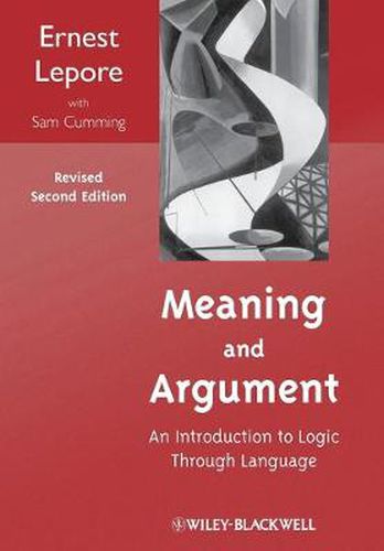 Cover image for Meaning and Argument: An Introduction to Logic Through Language