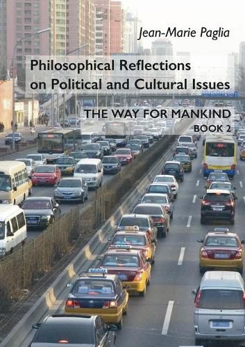 Cover image for Philosophical Reflections on Political and Cultural Issues: The Way for Mankind, Book Two
