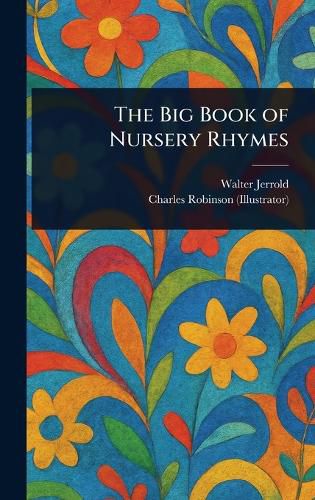 Cover image for The Big Book of Nursery Rhymes
