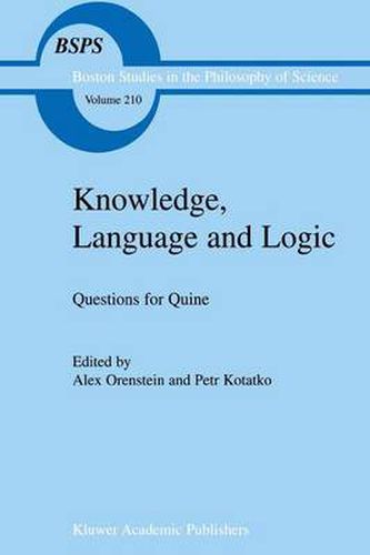 Cover image for Knowledge, Language and Logic: Questions for Quine