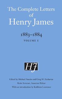 Cover image for The Complete Letters of Henry James, 1883-1884: Volume 1