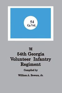 Cover image for History of the 54th Regiment Georgia Volunteer Infantry Confederate States of America