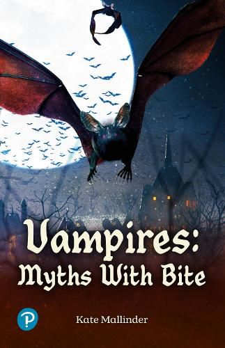 Cover image for Rapid Plus Stages 10-12 10.7 Vampires: Myths with Bite