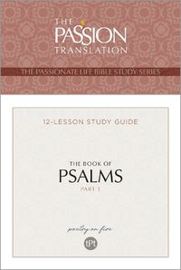 Cover image for Tpt the Book of Psalms - Part 1: 12-Lesson Study Guide