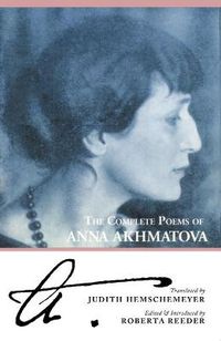 Cover image for The Complete Poems of Anna Akhmatova