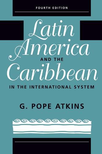 Latin America And The Caribbean In The International System