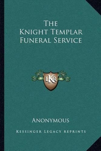 Cover image for The Knight Templar Funeral Service