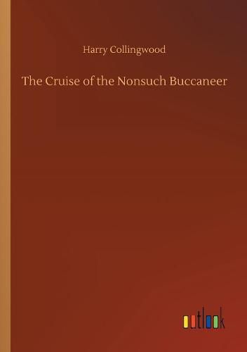 The Cruise of the Nonsuch Buccaneer