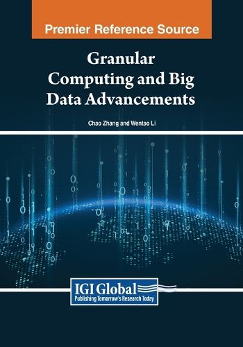 Cover image for Granular Computing and Big Data Advancements