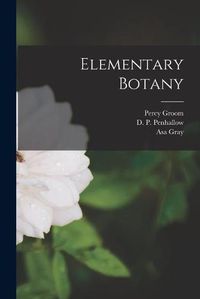 Cover image for Elementary Botany [microform]