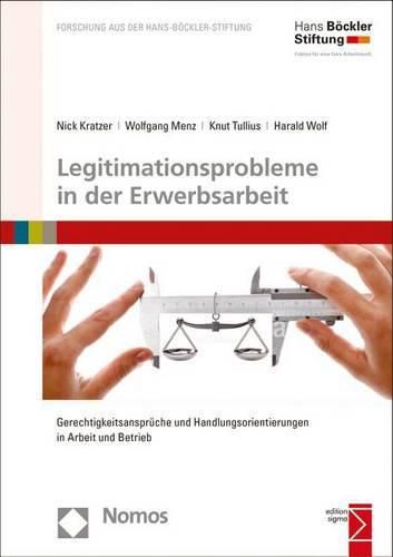 Cover image for Legitimationsprobleme in Der Erwerbsarbeit: Gerechtigkeitsanspruche Und Handlungsorientierungen in Arbeit Und Betrieb