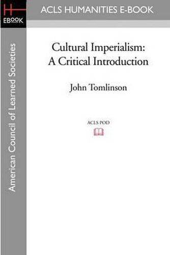 Cultural Imperialism: A Critical Introduction