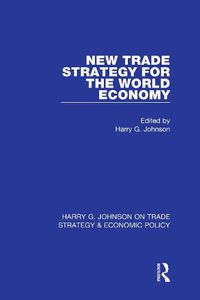 Cover image for New Trade Strategy for the World Economy