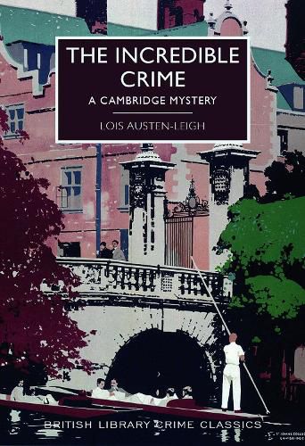 Cover image for The Incredible Crime: A Cambridge Mystery