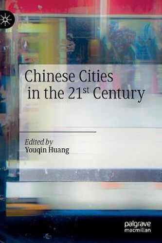 Cover image for Chinese Cities in the 21st Century