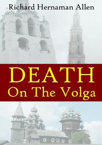 Cover image for Death On The Volga