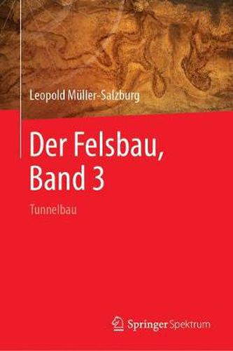 Cover image for Der Felsbau, Band 3: Tunnelbau