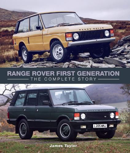 Cover image for Range Rover First Generation: The Complete Story