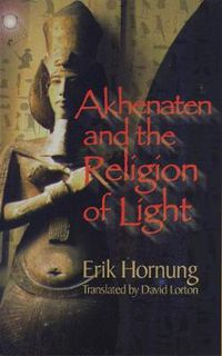 Cover image for Akhenaten and the Religion of Light