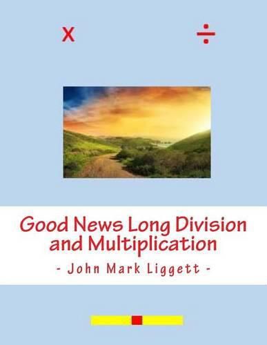 Cover image for Good News Long Division and Multiplication