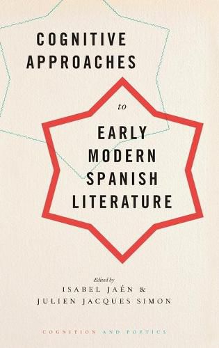 Cognitive Approaches to Early Modern Spanish Literature