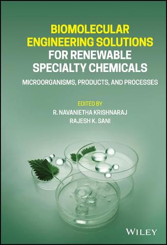 Cover image for Biomolecular Engineering Solutions for Renewable Specialty Chemicals - Microorganisms, Products, and Processes