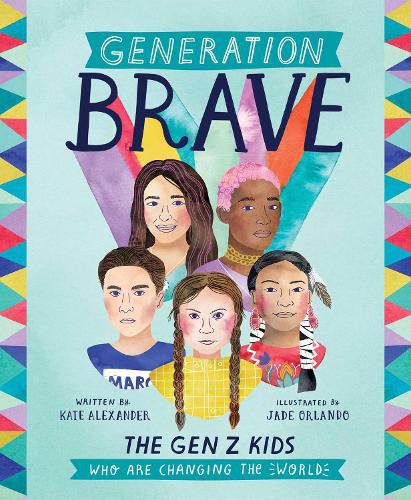 Cover image for Generation Brave: The Gen Z Kids Who Are Changing the World