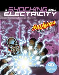 Cover image for The Shocking World of Electricity with Max Axiom Super Scientist: 4D an Augmented Reading Science Experience