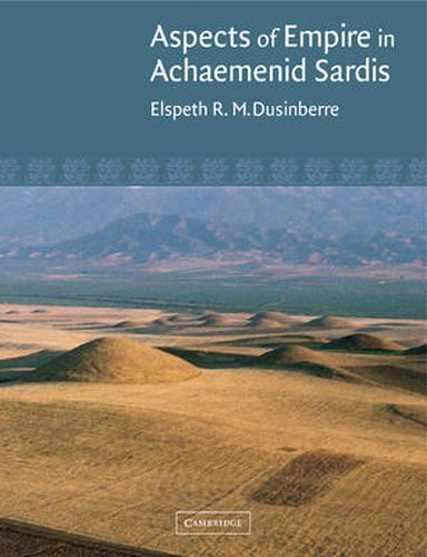 Cover image for Aspects of Empire in Achaemenid Sardis