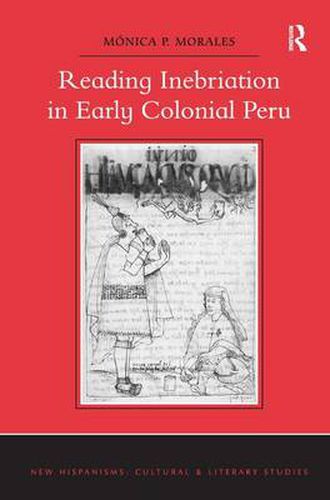 Cover image for Reading Inebriation in Early Colonial Peru