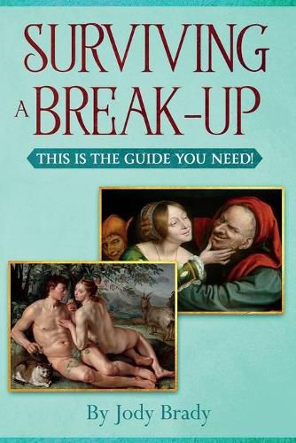 Cover image for Surviving a Break-Up: This Is the Guide You Need