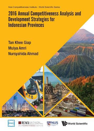 Cover image for 2016 Annual Competitiveness Analysis And Development Strategies For Indonesian Provinces