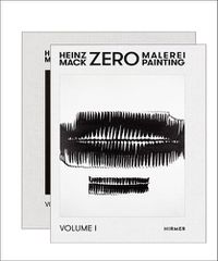 Cover image for Heinz Mack: Zero: Malerei / Painting - Catalogue Raisonne 1956-1968