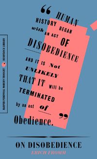 Cover image for On Disobedience: Why Freedom Means Saying No to Power