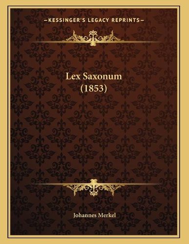 Cover image for Lex Saxonum (1853)