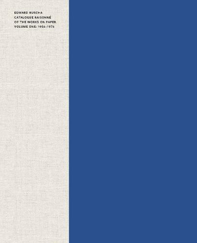 Cover image for Edward Ruscha: Catalogue Raisonne of the Works on Paper, Volume One: 1956-1976