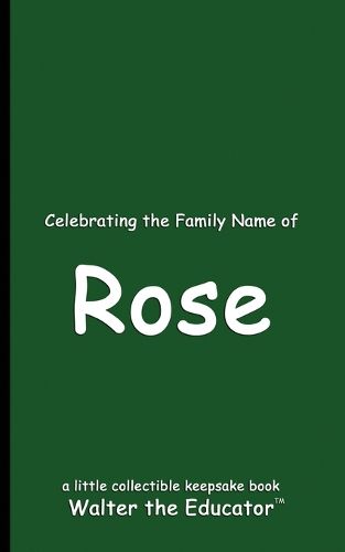 Cover image for Celebrating the Family Name of Rose