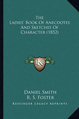 The Ladies' Book of Anecdotes and Sketches of Character (1852)